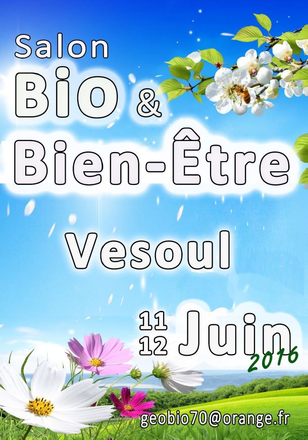 Salon bio et bien etre vesoul 2016